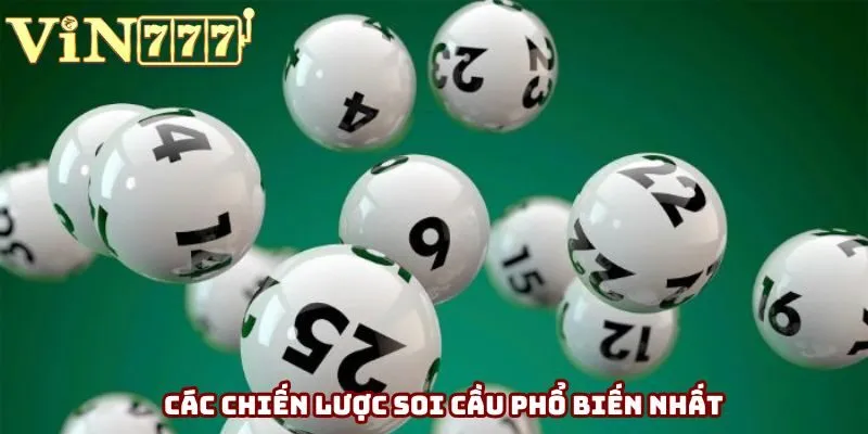 Các chiến lược soi cầu phổ biến nhất Các chiến lược soi cầu phổ biến nhất