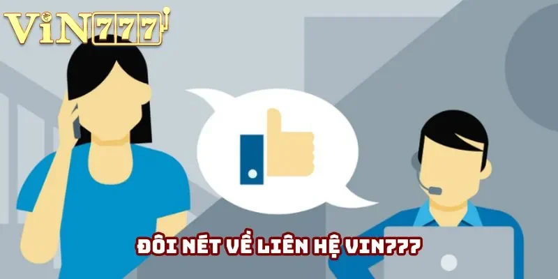 Đôi nét về liên hệ Vin777 Đôi nét về liên hệ Vin777