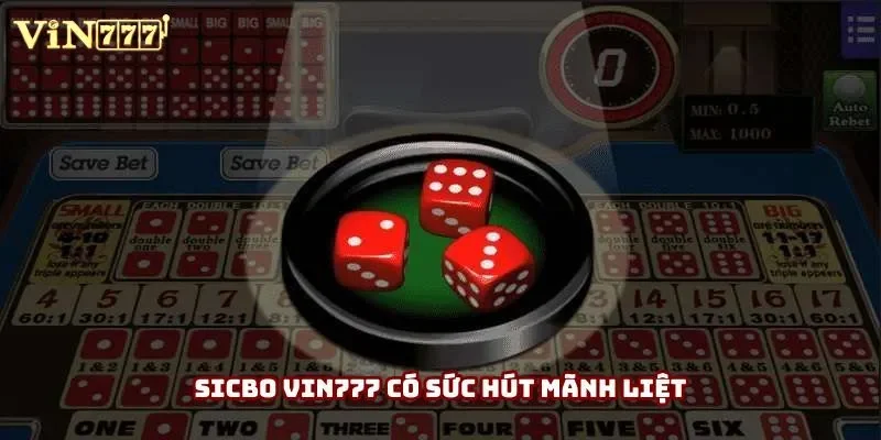 Sicbo vin777 có sức hút mãnh liệt Sicbo vin777 có sức hút mãnh liệt